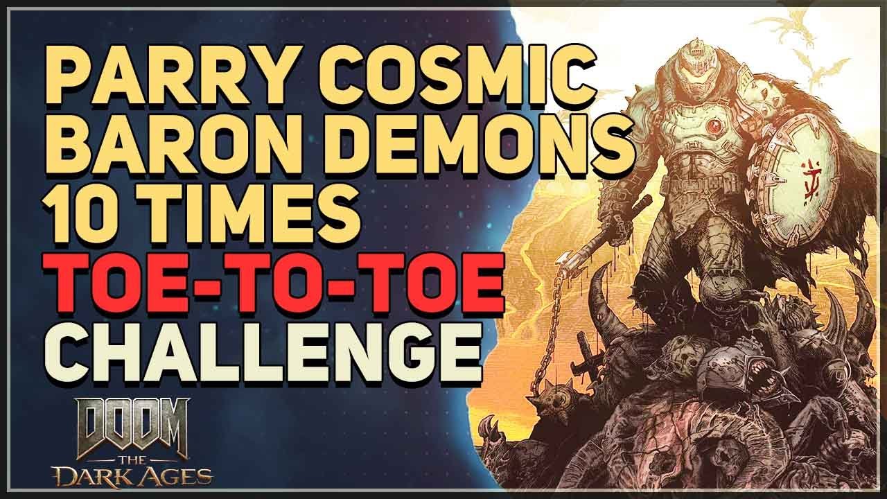 Parry Cosmic Baron demons 10 times TOE-TO-TOE Doom The Dark Ages