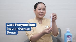 Klinik Diabetes Nusantara - Penyuntikan Insulin Menggunakan Pena Insulin