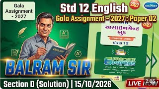 Std 12 English Gala Assignment 2027 | Paper 02 Section D Full Solution | Balram Sir | 15/10/26