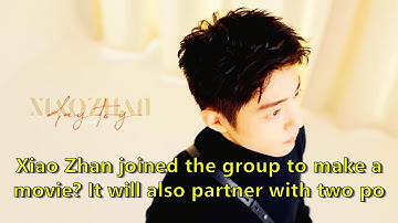Xiao Zhan joined the group to make a movie? It will also partner with two powerful "old drama bones"