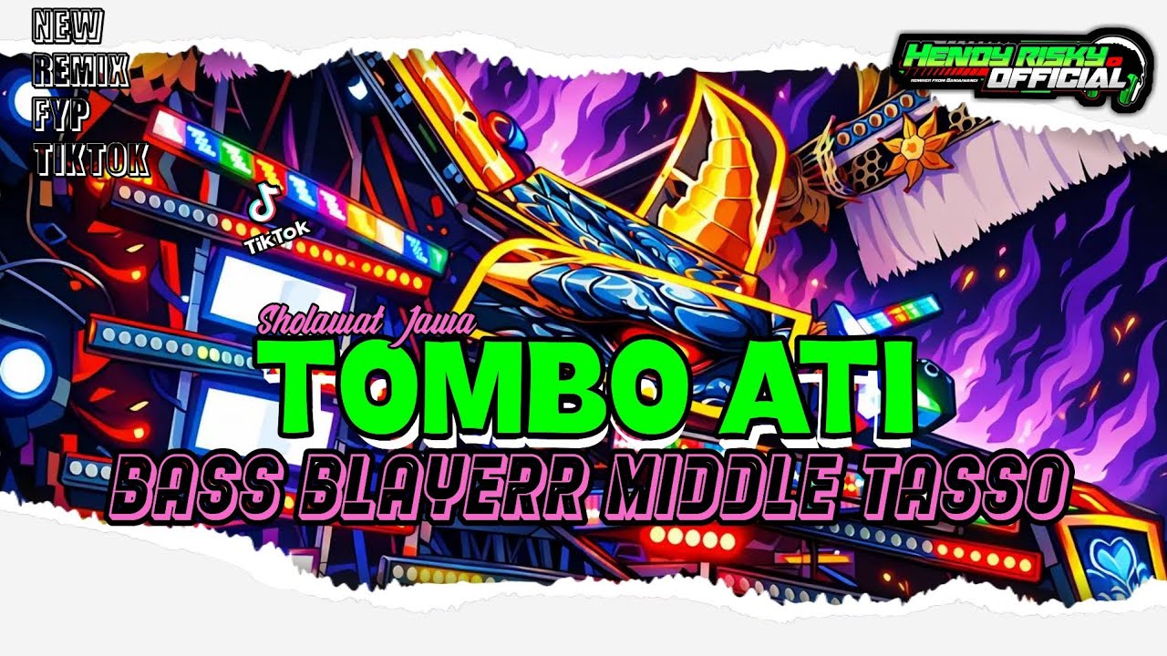 DJ SHOLAWAT TOMBO ATI • NIKEN SALINDRI • BASS BLAYERR MIDDLE TASSO - HENDY RISKY PRDCTN