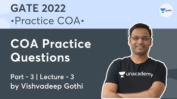 COA Practice Questions (Part-3) | Lec. - 3 | COA GATE 2022 PYQ | Vishvadeep Gothi