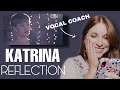 Vocal coach reacts to Katrina Valarde-Reflection