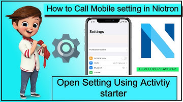 How to Call mobile settings In Niotron. ( Using Activity Starter )