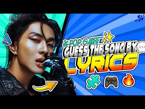 GUESS THE KPOP SONG BY LYRICS