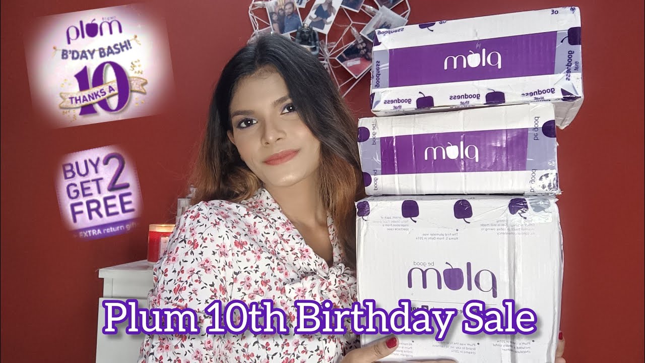 Plum 10th Birthday Sale | Biggest Sale | Skincare | Plum Goodness | Plum BodyLovin' | Fragrance | PS