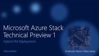 Microsoft Azure Stack TP1 POC Hybrid VM Deployment