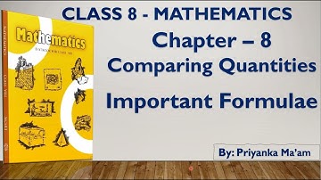 Class - 8 | Maths | Chapter - 8 | Comparing Quantities | Important Formulae
