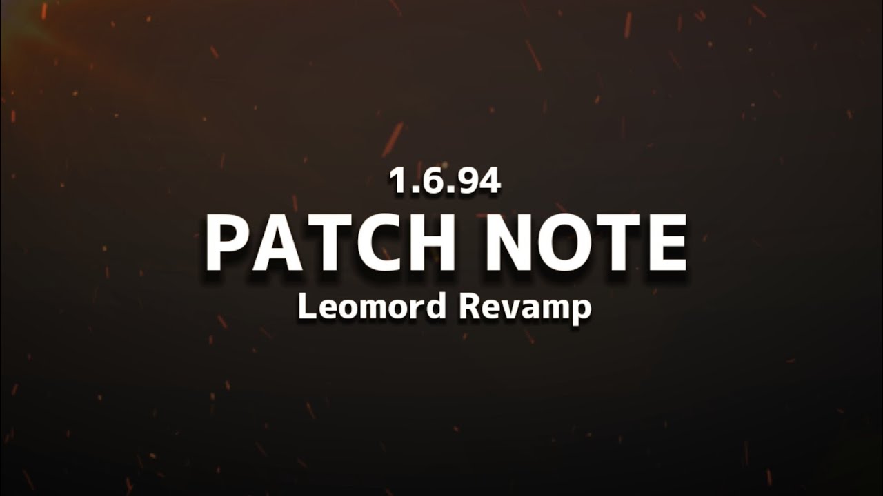 REVIEW LEOMORD REVAMP | PATCH NOTE 1.6.94 - MOBILE LEGEND INDONESIA