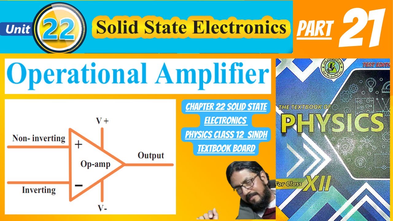 operational amplifier | class 12 physics new book | chapter 22 | sindh board