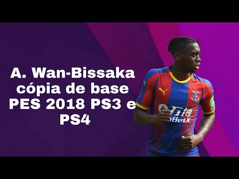 A. Wan Bissaka cópia de base PES 2018 PS3 e PS4