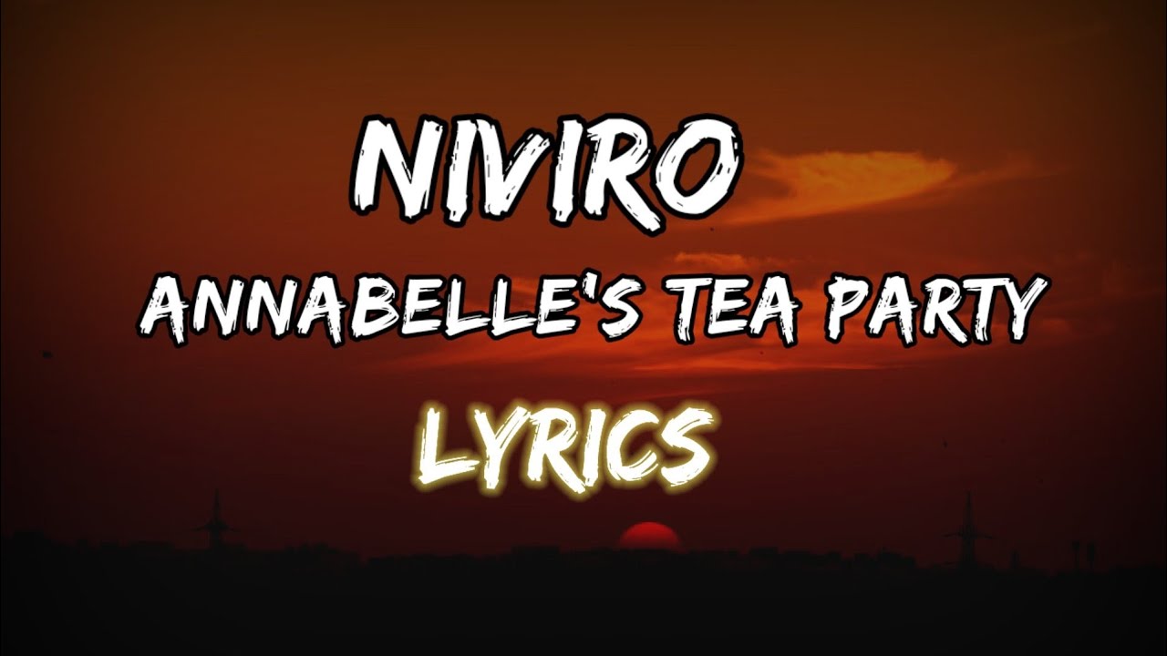 niviro-annabelle-s-tea-party-lyrics-ncs-youtube