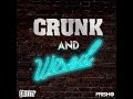 Crizzly x Prismo - Crunk & Wired