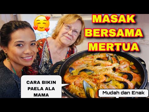 MASAK BERSAMA MERTUA ,RESEP PAELLA 🥘🥘🥘MUDAH DAN ENAK,MENU BULE KHAS BARCELONA SPANYOL