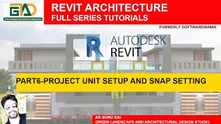 PART 6-PROJECT UNITS  and SNAP SETTINGS(REVIT ARCHITECTURE FULL SERIES TUTORIALS)