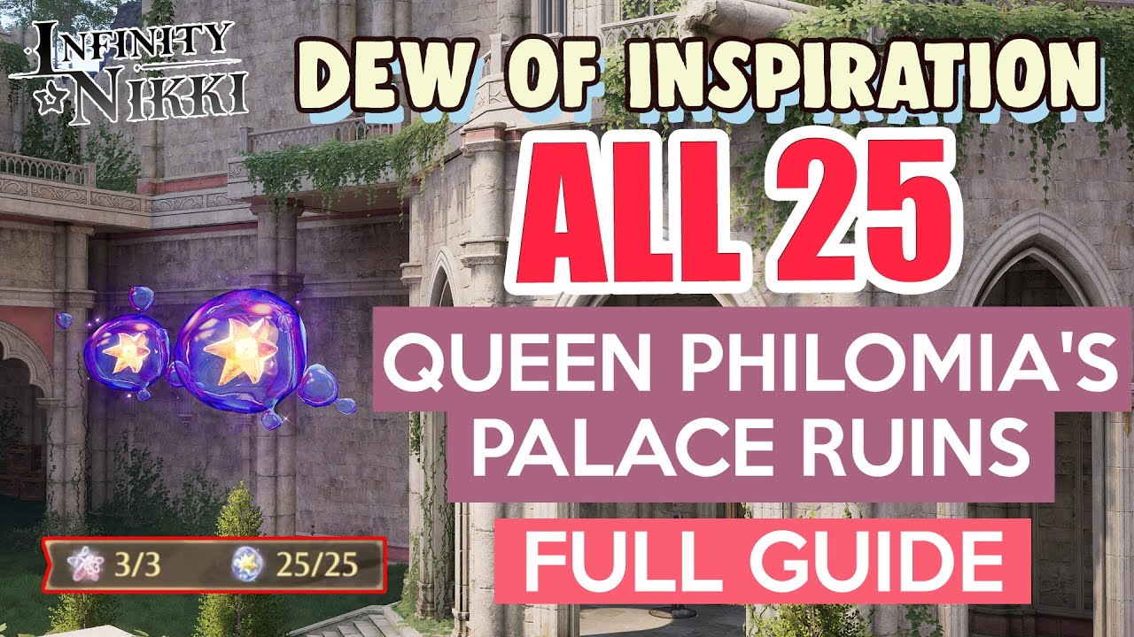 How to: Queen Philomia's Palace Ruins Dew of Inspiration 25/25 FULL GUIDE |  Infinity Nikki