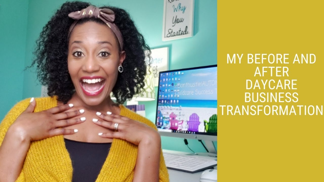 Daycare Management | My Before and After Daycare Business Transformation
