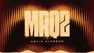 Mrqz - Kevin Alfredo Audio Oficial