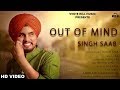 Out of mind full song singh saab  new punjabi song 2018  white hill music