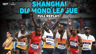 2025 Wanda Diamond League Shanghai | Full Replay