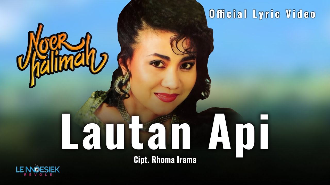 Noer Halimah - Lautan Api ( Lyric Video )