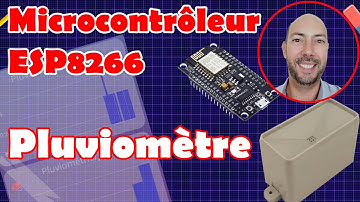 ESP8266 - Pluviomètre et amélioration de la station météo