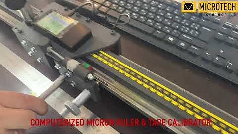 Computerized micron ruler & tape calibrator