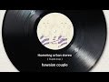 Official Audio 허밍 어반 스테레오 Humming Urban Stereo Hawaian Couple Official Audio 허밍 어반 스테레오 Humming Urban Stereo Hawaian Couple