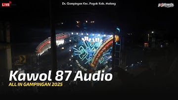 Kawol 87 Audio - ALL IN GAMPINGAN 2025 - No Urut 10 Karnaval Gampingan Pagak Malang 2025