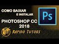 Como Baixar e Instalar Photoshop CC 2018 PT-BR v19.0