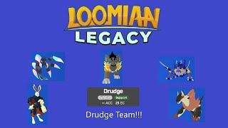 Drudge Team is Pretty Dangerous. Loomian Legacy PVP.