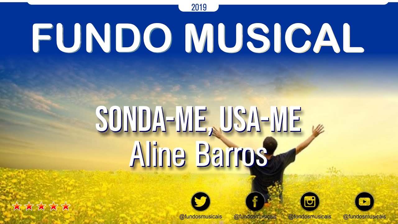 Fundo Musical | Sonda-me, Usa-me - Aline Barros @ Fundos Musicais