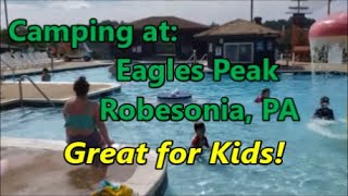 Camping at Eagles Peak  - Great for Kids!