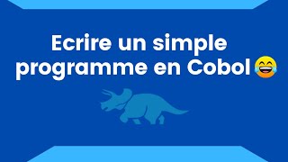 Comment écrire un simple programme en Cobol pour le fun !