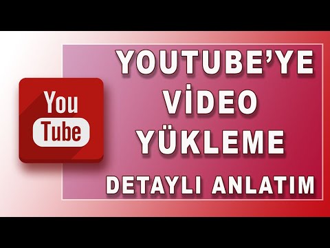 Bilgisayardan Youtube'a Video Nasıl Yüklenir Youtube'ye Video Yükleme