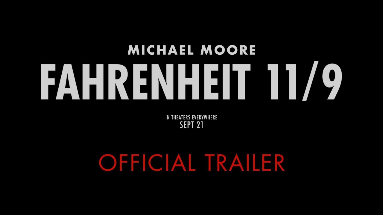 Michael Moore's 'Fahrenheit 11/9' Won't Come Close to Trumping 'Fahrenheit 9/11's' Debut