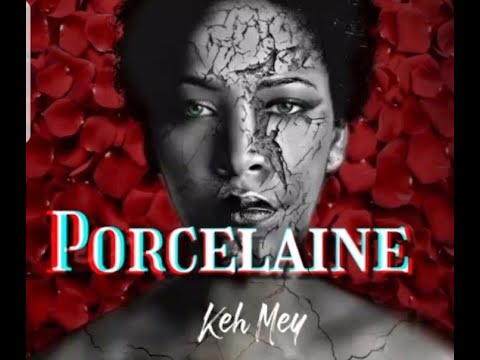 Keh Mey - Porcelaine (Official Video)