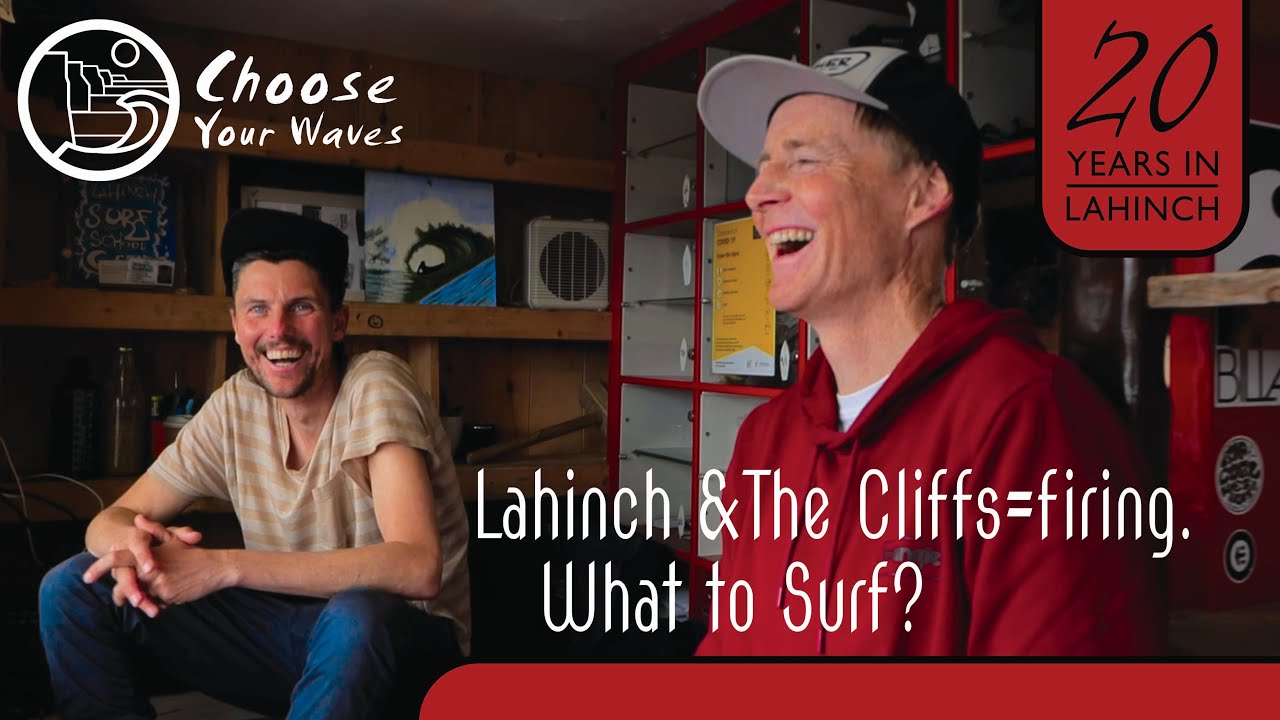 Lahinch and The Cliffs = FIRING. WHAT to SURF?