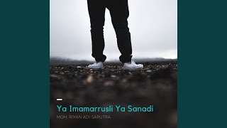 Ya Imamarrusli Ya Sanadi