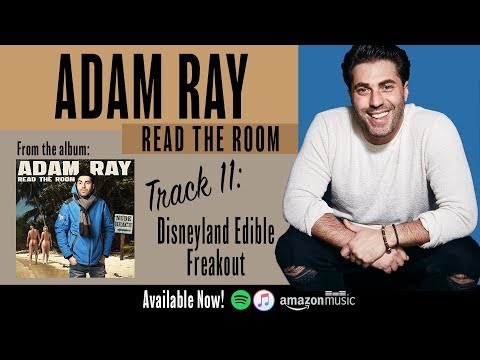 Adam Ray - Read the Room: Disneyland Edible Freakout