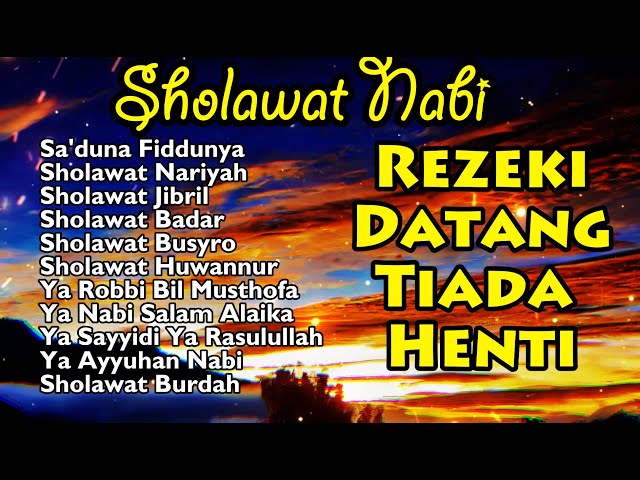 SHOLAWAT JIBRIL PENARIK REZEKI | KUMPULAN SHOLAWAT VIRAL - Sholawat Nariyah, Badar, Busyro, Huwannur class=