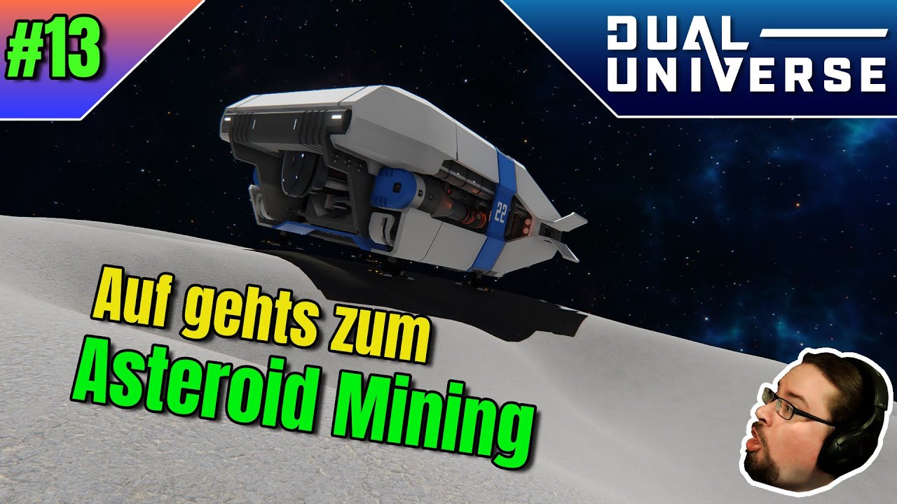 Dual Universe | Auf gehts zum Asteroid Mining | LP #13