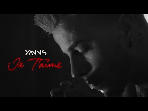 YANNS - JE T'AIME (clip officiel)