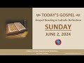 Today's Gospel Reading & Catholic Reflection • Sunday, June 2, 2024 (w/ Podcast Audio)
