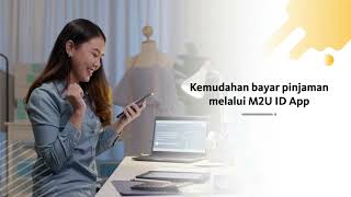 Bayar Pinjaman Tepat Waktu via M2U ID App