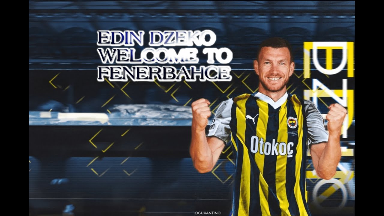 WELCOME TO FENERBAHÇE - Edin Dzeko 2023 ᴴᴰ