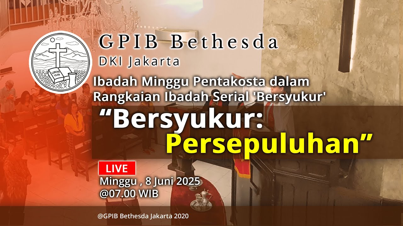 Ibadah Minggu Pentakosta dalam Rangkaian Ibadah Serial "Bersyukur" (08 Juni 2025)