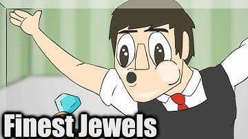 Finest Jewels (Creature Animation)