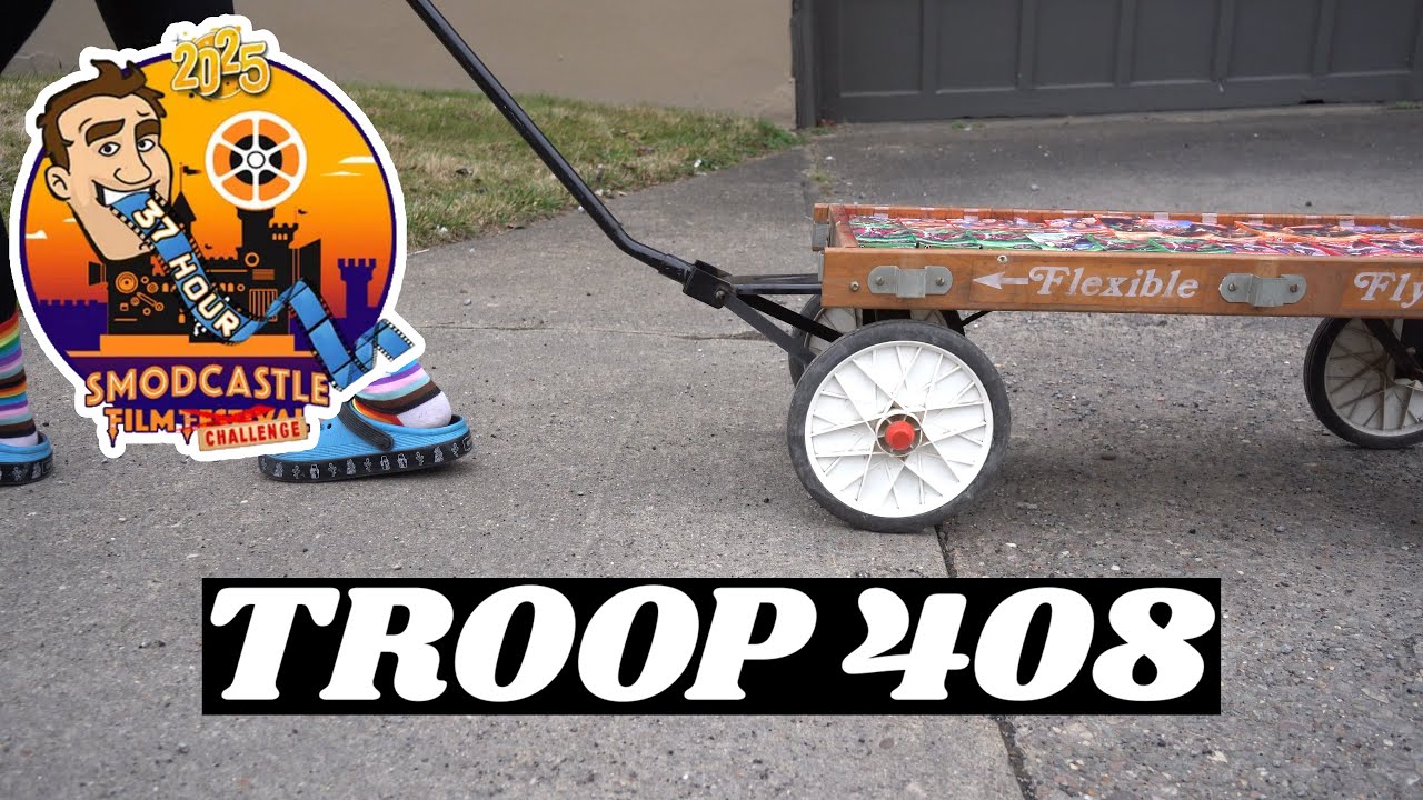 Troop 408 - The 2025 Smodcastle Film Festival 37 Hour Challenge Winner