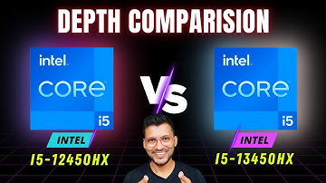 Intel Core i5 12th Gen Vs Intel Core i5 13th Gen  - In Depth Comparison 🔥🔥 i5 12450HX vs i5 13450HX